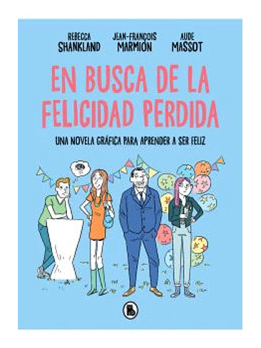 EN BUSCA DE LA FELICIDAD PERDIDA 1
