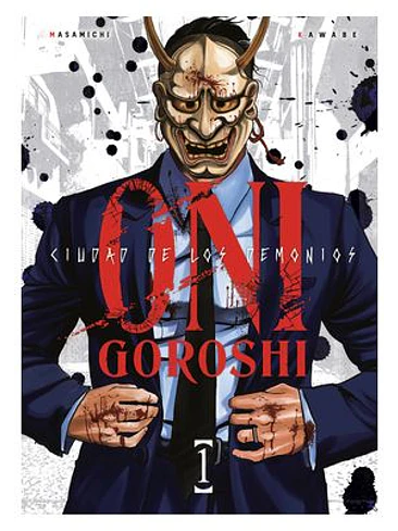 ONI-GOROSHI. CIUDAD DE LOS DEMONIOS 01 1