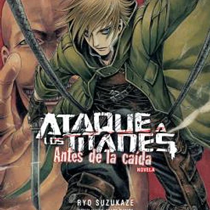 ATAQUE A LOS TITANES: ANTES DE LA CAIDA NOVELA