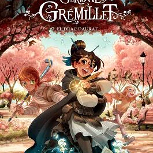 LES GERMANES GRÉMILLET 7. EL DRAC DAURAT