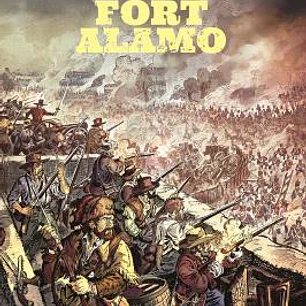 LA VERDADERA HISTORIA DEL FAR WEST: FORT ALAMO