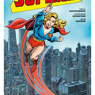 ARCHIVOS DC. LAS NUEVAS E INTREPIDAS AVENTURA DE SUPERGIRL