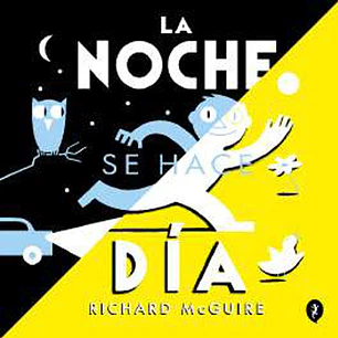 LA NOCHE SE HACE DIA