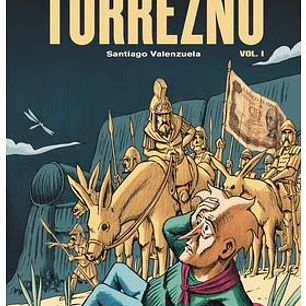 LAS AVENTURAS DEL CAPITAN TORREZNO VOLUMEN 1 HORIZONTES LEJANOS Y ESCALA REAL