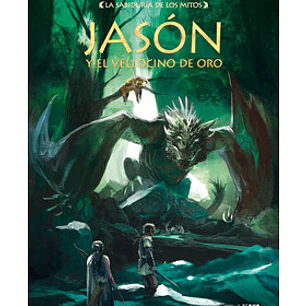 LA SABIDURIA DE LOS MITOS: JASON Y EL VELLOCINO DE ORO