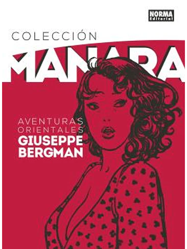 COLECCION MANARA 6. AVENTURAS ORIENTALES DE GIUSEPPE BERGMAN 1