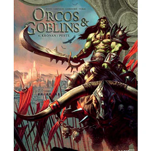 ORCOS Y GOBLINS 06: KRONAN / PESTE