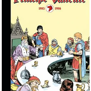 PRINCIPE VALIENTE: 1985-1986