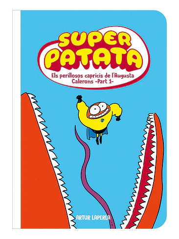 SUPERPATATA 08: ELS PERILLOSOS CAPRICIS DE L´AUGUSTA CALERONS - PART 01 (CATALAN) 1