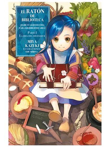 EL RATON DE BIBLIOTECA. PARTE 1 VOL.01 - LA HIJA DEL SOLDADO 1