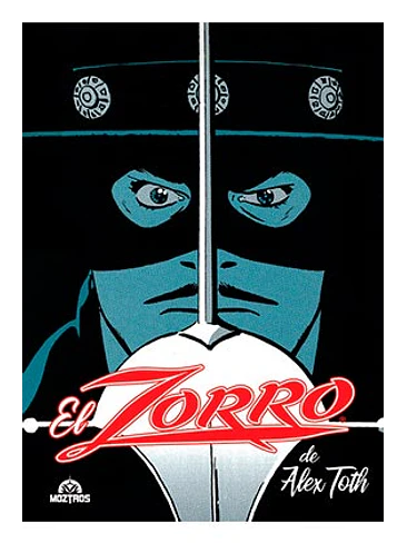 EL ZORRO DE ALEX TOTH 1