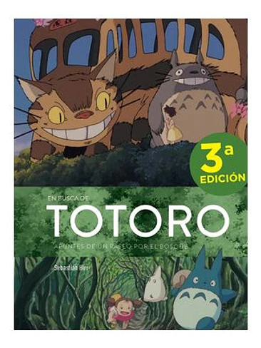 EN BUSCA DE TOTORO. APUNTES DE UN PASEO POR EL BOSQUE 1