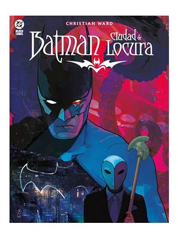 DC BLACK LABEL. BATMAN CIUDAD DE LOCURA 1