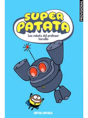 SUPERPATATA 05: ELS ROBOTS DEL PROFESSOR CARGOL (CATALAN) 1