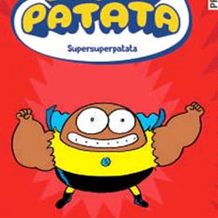 SUPERPATATA 06: SUPERSUPERPATATA