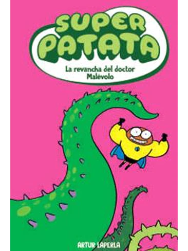 SUPERPATATA 07: LA REVANCHA DEL DOCTOR MALEVOLO 1