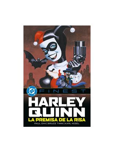 DC FINEST. HARLEY QUINN LA PREMISA DE LA RISA 1