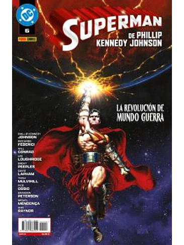 SUPERMAN DE PHILLIP KENNEDY JOHNSON 06. LA REVOLUCION DE MUNDO GUERRA 1