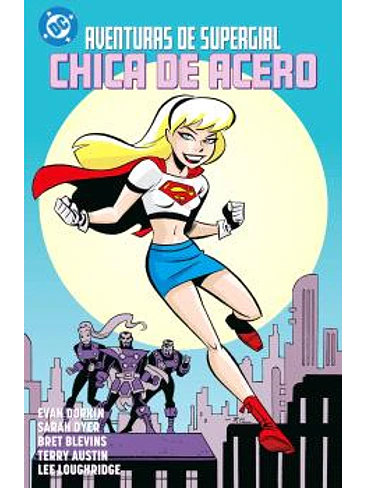 AVENTURAS DE SUPERGIRL: CHICA DE ACERO 1