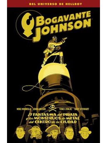 BOGAVANTE JOHNSON 5. EL FANTASMA DEL PIRATA Y LOS MONSTRUOS DE METAL DEL CENTRO DE LA CIUDAD 1