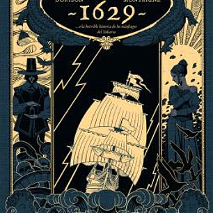 1629...O LA HORRIBLE HISTORIA DE LOS NÁUFRAGOS DEL YAKARTA. PRIMERA PARTE: EL BOTICARIO DEL DIABLO