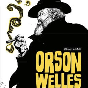 ORSON WELLS. EL ARTISTA Y SU SOMBRA