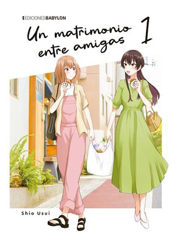 UN MATRIMONIO ENTRE AMIGAS VOL.01 1