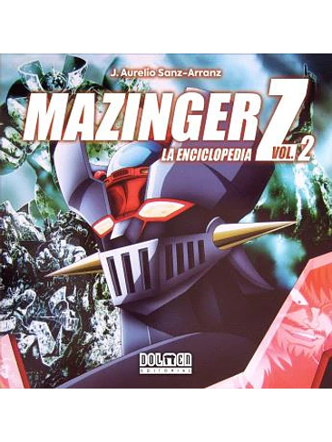 MAZINGER Z. LA ENCICLOPEDIA VOL. 2 1