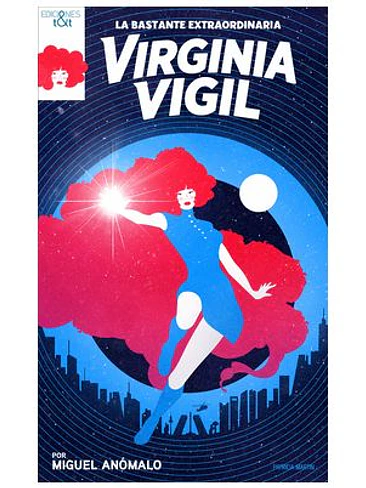 LA BASTANTE EXTRAORDINARIA VIRGINA VIGIL 1