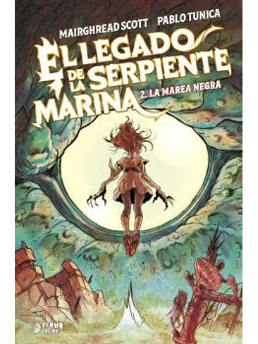 EL LEGADO DE LA SERPIENTE MARINA 02 . LA MAREA NEGRA 1