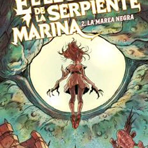 EL LEGADO DE LA SERPIENTE MARINA 02 . LA MAREA NEGRA