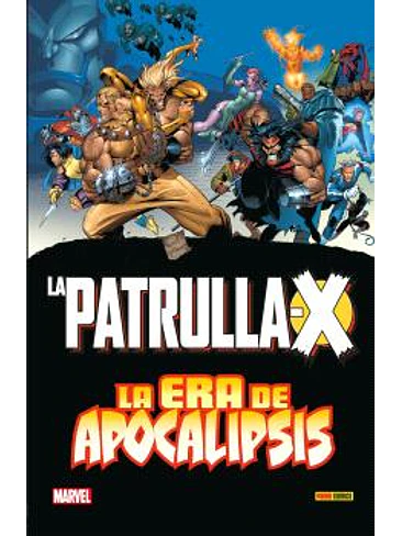 PATRULLA-X: LA ERA DE APOCALIPSIS. LA SAGA COMPLETA 1