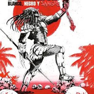 PREDATOR: BLANCO, NEGRO Y SANGRE