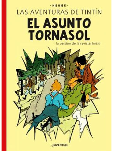 LAS AVENTURAS DE TINTIN : EL ASUNTO TORNASOL. EDICION ESPECIAL 1
