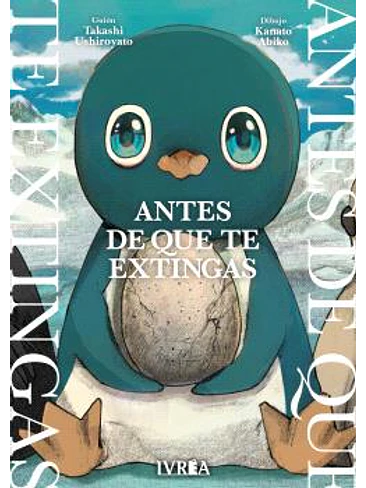 ANTES DE QUE TE EXTINGAS 1