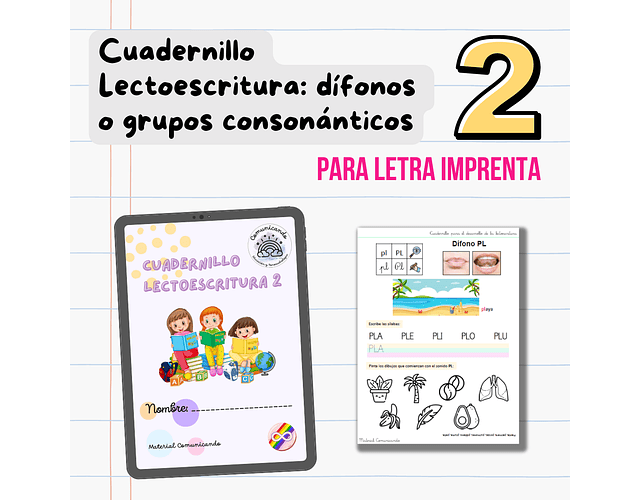 Cuadernillo Lectoescritura 2: Dífonos o grupos consonánticos - letra IMPRENTA