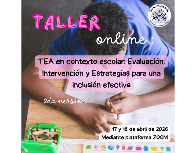 Taller online: TEA en contexto escolar. Evaluación, intervención y estrategias para una inclusión efectiva