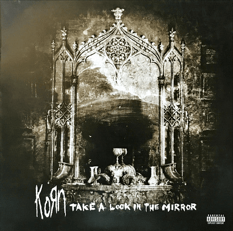 KORN - TAKE A LOOK IN THE MIRROR