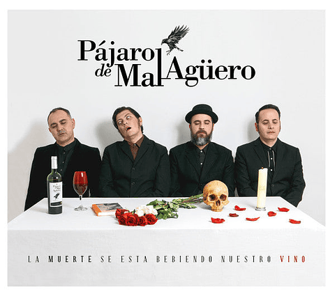 PÁJARO DE MAL AGÜERO – LA MUERTE SE ESTÁ BEBIENDO NUESTRO VINO
