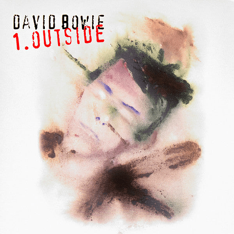 DAVID BOWIE -  1. OUTSIDE (THE NATHAN ADLER DAIRIES: A HYPER CYCLE) 2LP