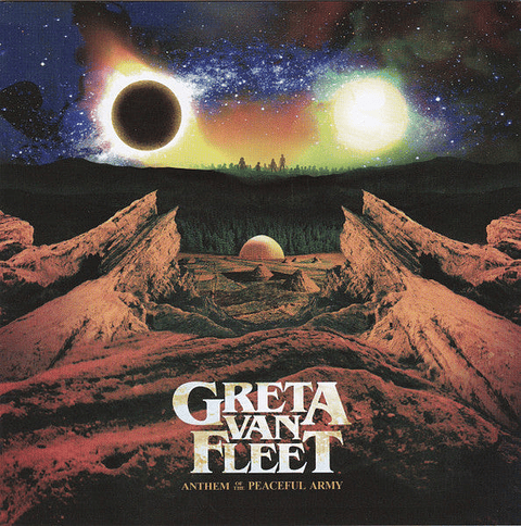 GRETA VAN FLEET - ANTHEMS OF THE PEACEFUL ARMY