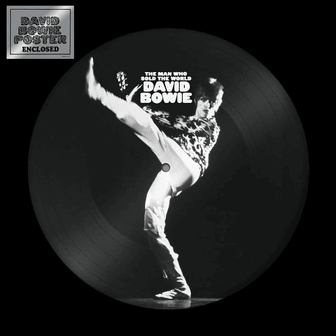DAVID BOWIE - THE MAN WHO SOLD THE WORLD (PICTURE DISC)