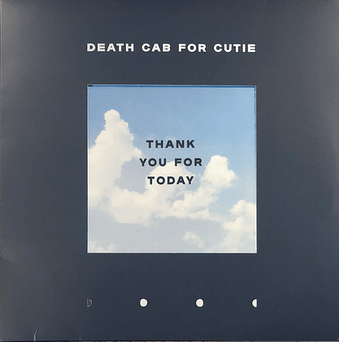 Death Cab For Cutie – Thank You For Today