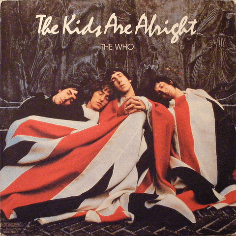 The Who – The Kids Are Alright
