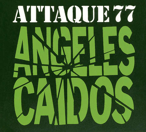 Attaque 77 – Ángeles Caídos