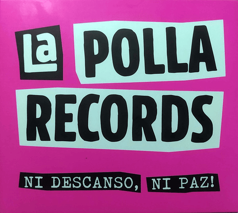 La Polla Records – Ni Descanso, Ni Paz!