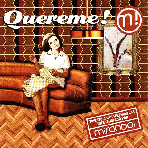 Miranda! – Quereme!