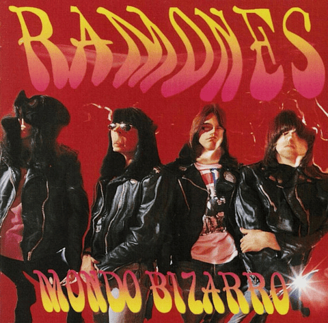 Ramones – Mondo Bizarro