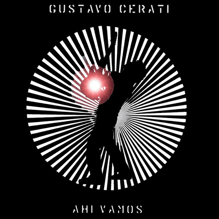 Gustavo Cerati – Ahí Vamos 1