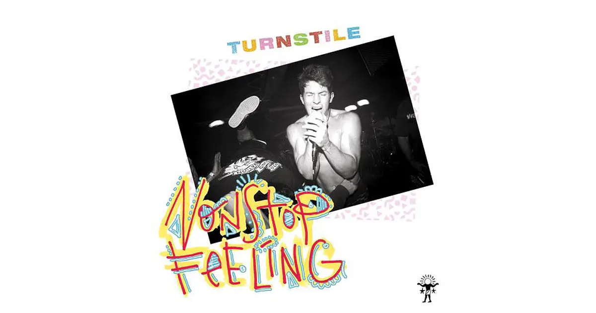 Turnstile – Nonstop Feeling